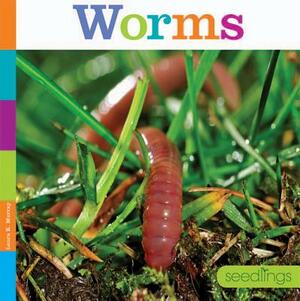 Worms by Laura K. Murray