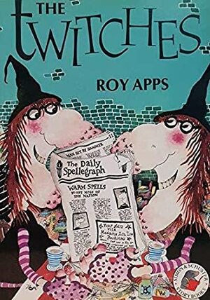 The Twitches by Carla Daly, Roy Apps