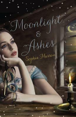 Moonlight & Ashes by Sophie Masson