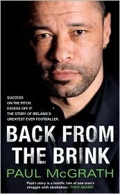 Back From the Brink: The Autobiography by Paul McGrath