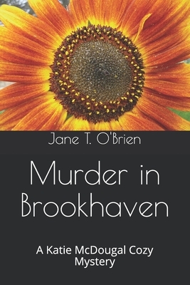 Murder in Brookhaven: A Katie McDougal Cozy Mystery by Jane T. O'Brien