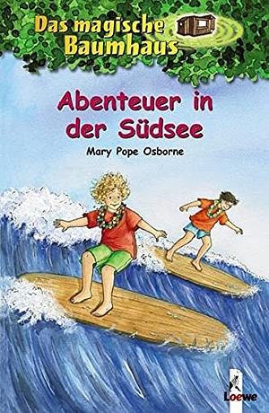 Abenteuer In Der Südsee [#26] by Mary Pope Osborne