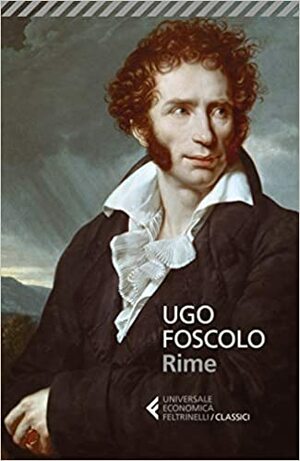 Rime by Ugo Foscolo