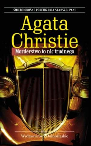 Morderstwo to nic trudnego by Agatha Christie