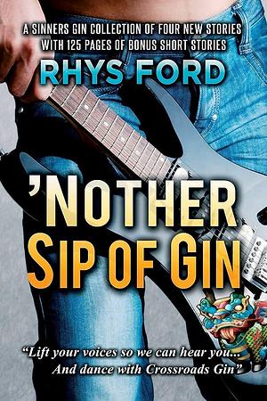 'Nother Sip of Gin &amp; Dirty Bites by Rhys Ford