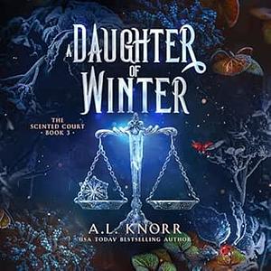 A Daughter of Winter by A.L. Knorr