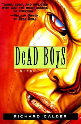 Dead Boys by Richard Calder