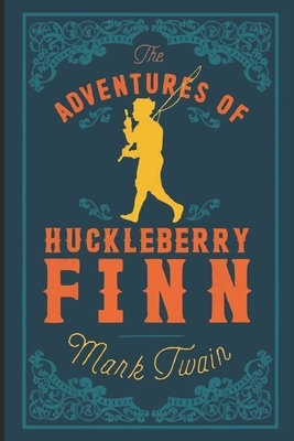 The Adventures of Huckleberry Finn by Mark Twain