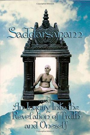 Saddarshanam and An Inquiry into the Revelation of Truth and Oneself by Nome