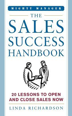 The Sales Success Handbook by Linda Richardson