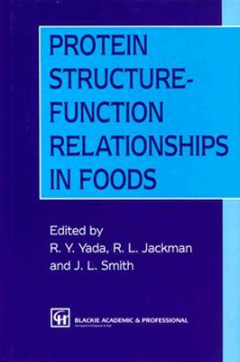 Protein Structure-Function Relationships in Foods by J. L. Smith