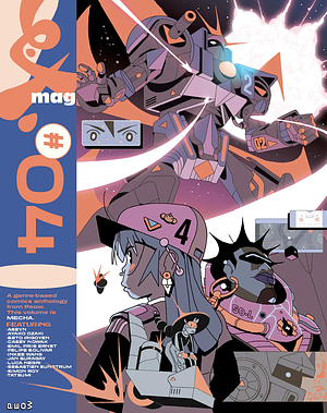 Ex. Mag: MECHA, Volume 4 by Patrick Crotty, Wren McDonald