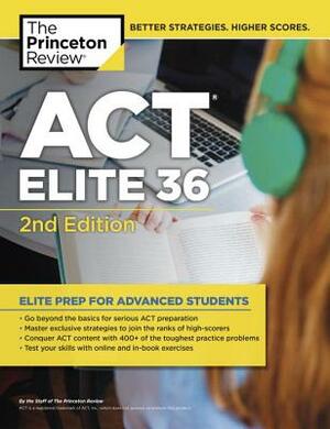 ACT Elite 36 by The Princeton Review