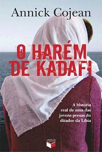 O Harém de Kadafi by Annick Cojean