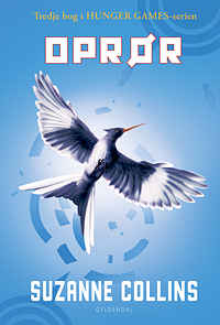 The Hunger Games 3 - Oprør by Suzanne Collins