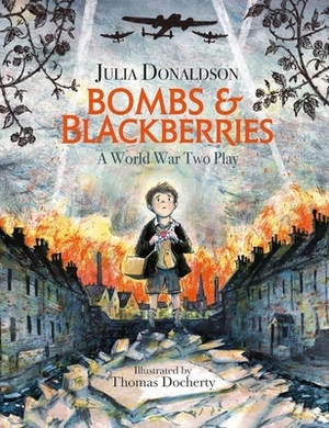 Bombs and Blackberries by Julia Donaldson