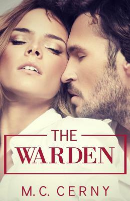 The Warden by M.C. Cerny