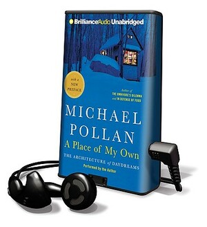 A Place of My Own by Michael Pollan