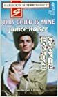 This Child Is Mine by Janice Kaiser