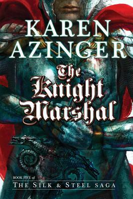 The Knight Marshal by Karen Azinger