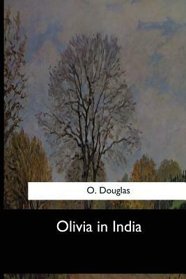 Olivia in India by O. Douglas