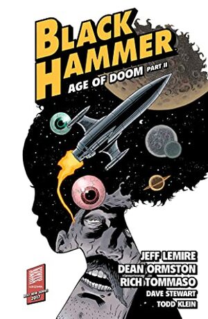 Black Hammer, Vol. 4: Age of Doom Part Two by Research and Education Association, Todd Klein, Dean Ormston, Jeff Lemire, Dave Stewart