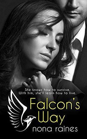 Falcon's Way by Nona Raines, Nona Raines