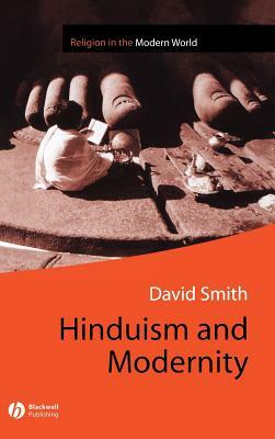 Hinduism and Modernity by David Smith