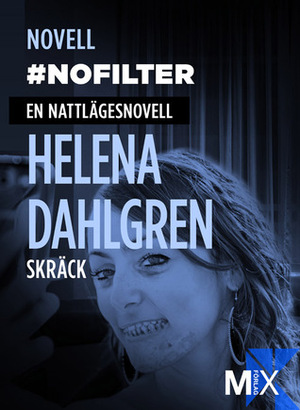#nofilter by Helena Dahlgren