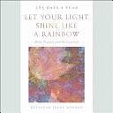 Let Your Light Shine Like a Rainbow 365 Days a Year by Irene Monroe, Monroe Reverend