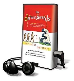 Darwin Awards III: Survival of the Fittest by Wendy Northcutt
