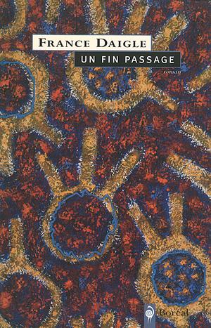 Un fin passage by France Daigle