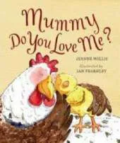 Mummy, Do You Love Me? by Jeanne Willis