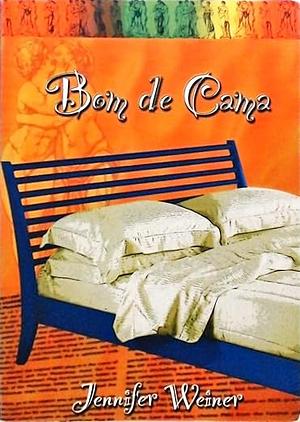 Bom de Cama by Jennifer Weiner