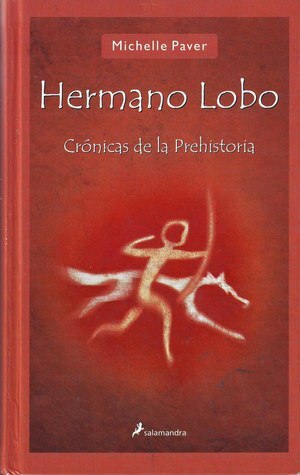 Hermano Lobo by Patricia Antón de Vez, Michelle Paver