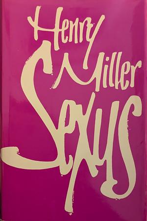 Sexus by Henry Miller