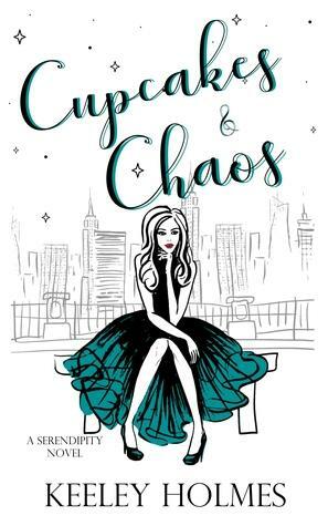 Cupcakes & Chaos by Keeley Holmes