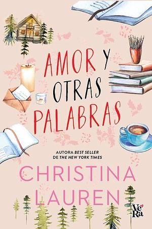 Amor y Otras Palabras by Christina Lauren