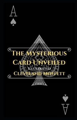The Mysterious Card Unveiled Illustrated by Cleveland Moffett