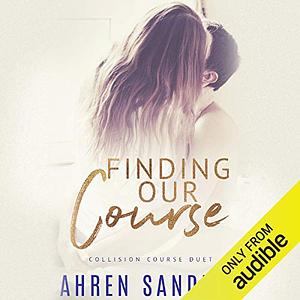 Finding Our Course: Collision Course Duet by Ahren Sanders