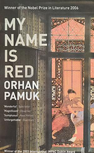 My Name is Red by Orhan Pamuk