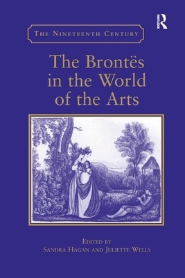 The Bront&#65533;in the World of the Arts by 