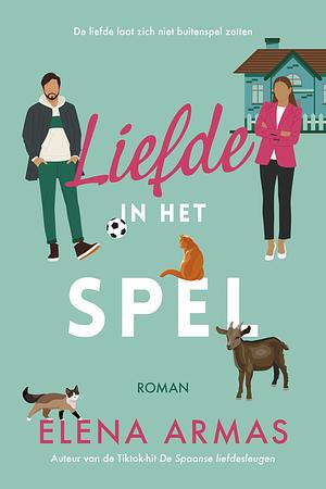 Liefde in het spel by Elena Armas