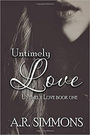 Untimely Love by A.R. Simmons