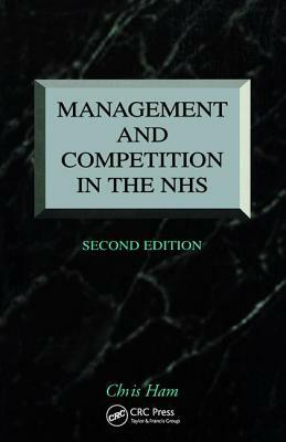 Management and Competition in the NHS second edition by Chris Ham