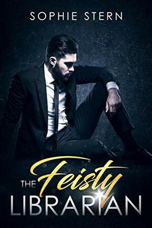 The Feisty Librarian by Sophie Stern
