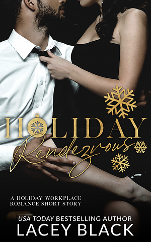 Holiday Rendezvous by Lacey Black