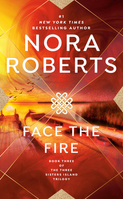 Face the Fire by Nora Roberts