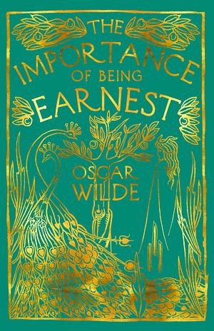 The Importance of Being Earnest by Oscar Wilde