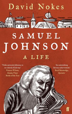 Samuel Johnson: A Life by David Nokes